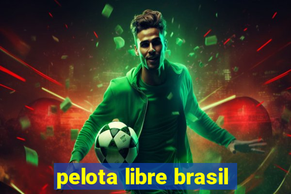 pelota libre brasil